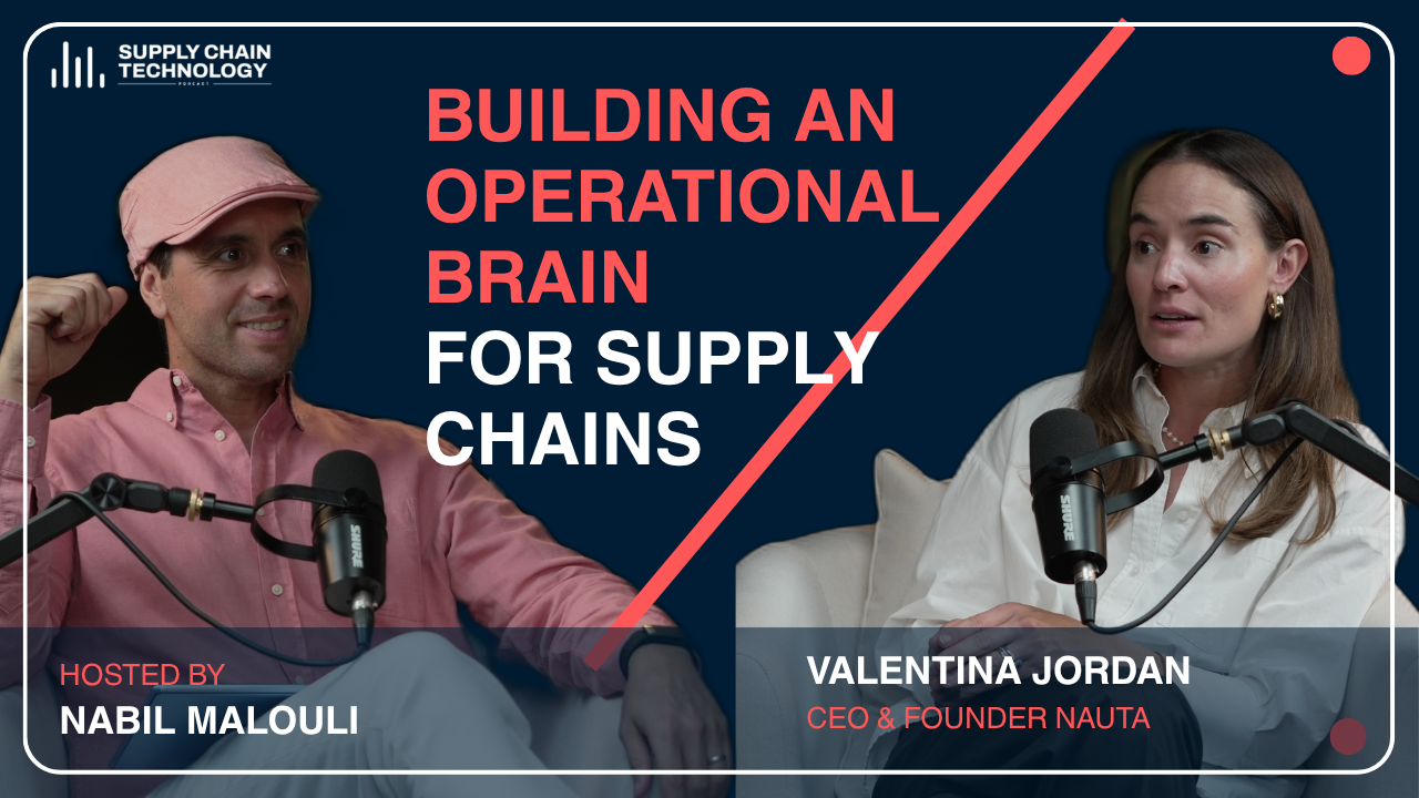 Supply Chain Technology Podcast Episode 4 featuring Valentina Jordan of Nauta